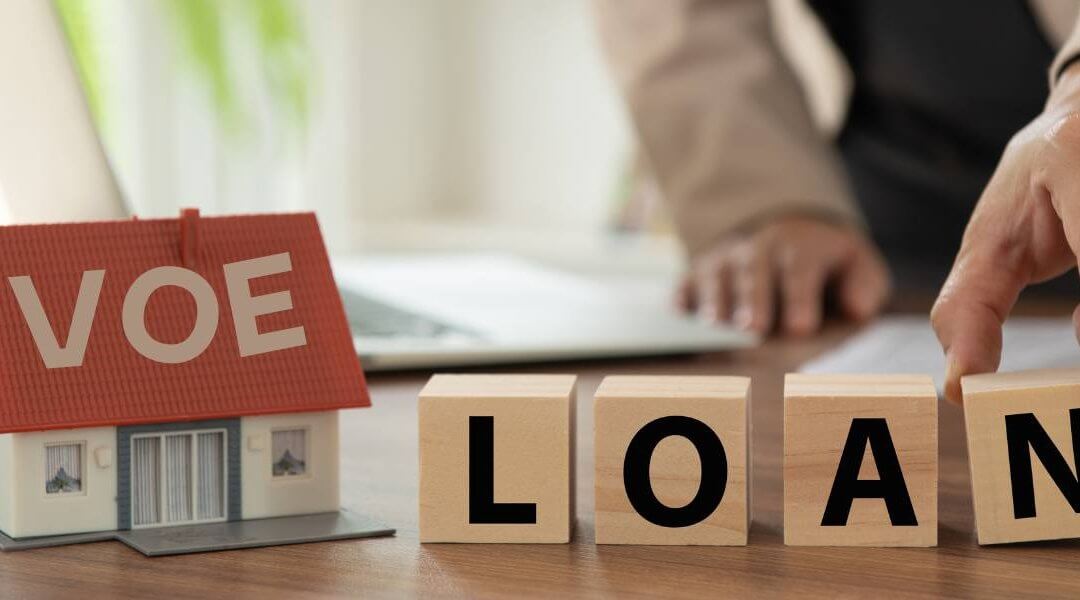 What Is A VOE Loan? Unlock The Door To Homeownership