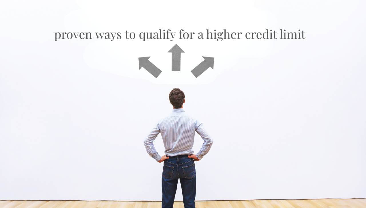 ways to qualify for a higher credit limit