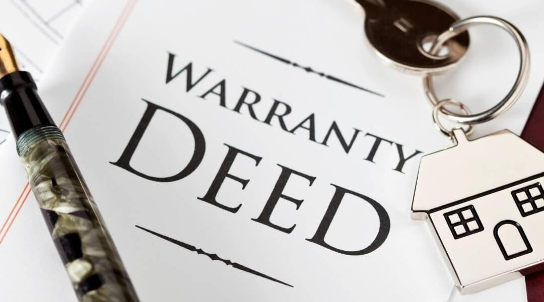 Warranty Deed: Things to Know Before Closing